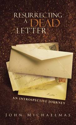 Resurrecting a Dead Letter: An Introspective Journey (Hardback)