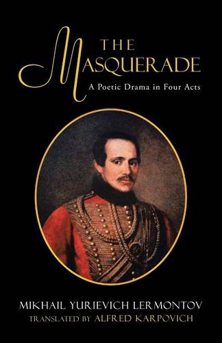 The Masquerade: A Poetic Drama in Four Acts (Paperback)