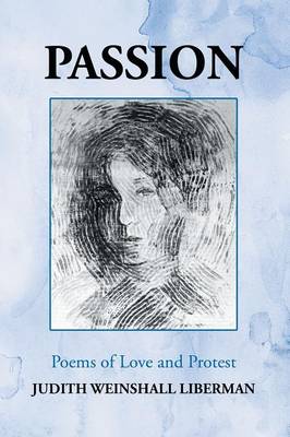 Passion: Poems of Love and Protest (Paperback)