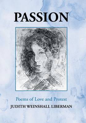 Passion: Poems of Love and Protest (Hardback)