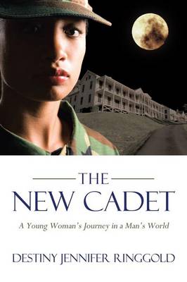 The New Cadet: A Young Woman's Journey in a Man's World (Paperback)