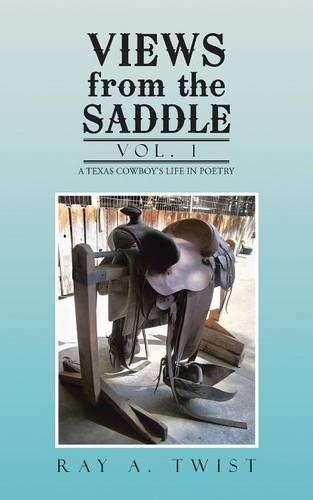 Views from the Saddle: Vol. 1 (Paperback)