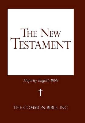 The New Testament: Majority English Bible (Hardback)