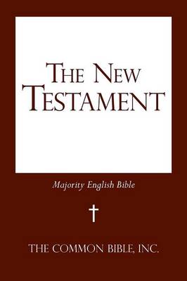 The New Testament: Majority English Bible (Paperback)