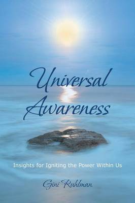 Universal Awareness: Insights for Igniting the Power Within Us (Paperback)
