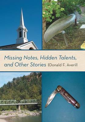 Missing Notes, Hidden Talents, and Other Stories (Hardback)
