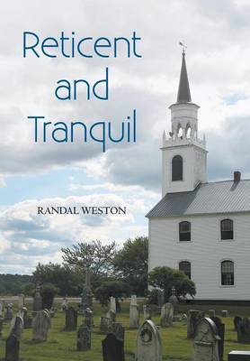 Reticent and Tranquil (Hardback)