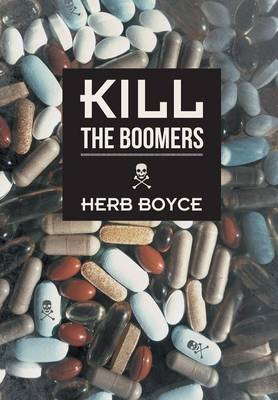 Kill the Boomers (Hardback)