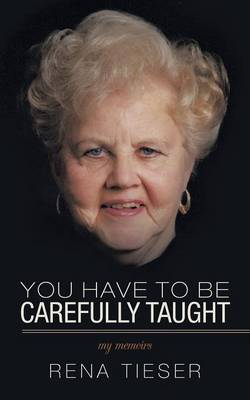 You Have to Be Carefully Taught: My Memoirs (Paperback)