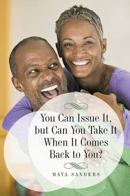 You Can Issue It, But Can You Take It When It Comes Back to You? (Paperback)