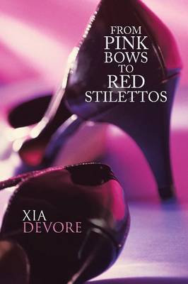 From Pink Bows to Red Stilettos (Paperback)