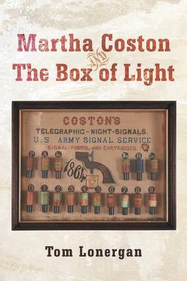 Martha Coston and the Box of Light (Paperback)