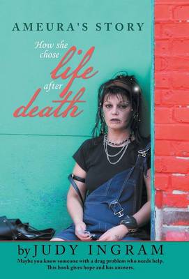 Ameura's Story: How She Chose Life After Death (Hardback)