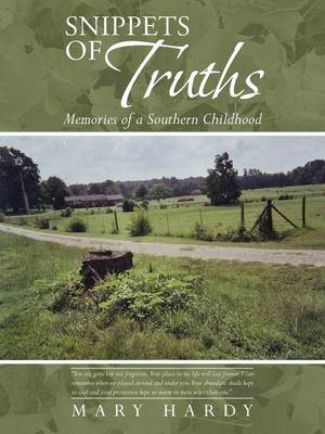 Snippets of Truths: Memories of a Southern Childhood (Paperback)