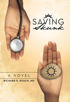 Saving Skunk (Hardback)