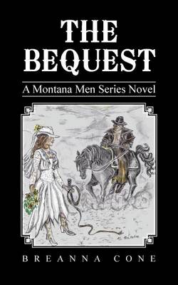 The Bequest: A Montana Men Series Novel (Paperback)