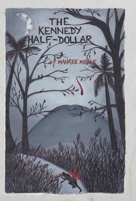 The Kennedy Half-Dollar (Hardback)