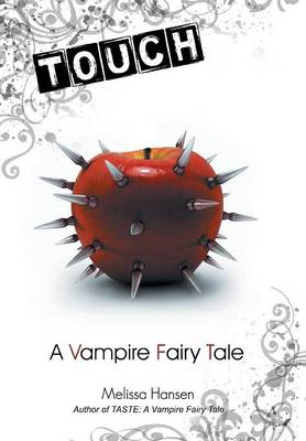Touch: A Vampire Fairy Tale (Hardback)