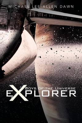 Boys of the Universe Explorer (Paperback)