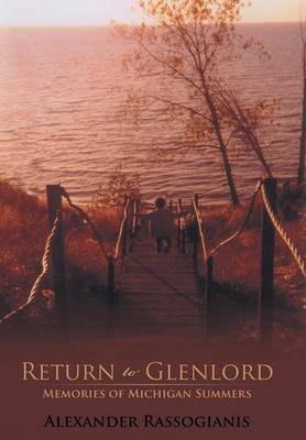 Return to Glenlord: Memories of Michigan Summers (Hardback)