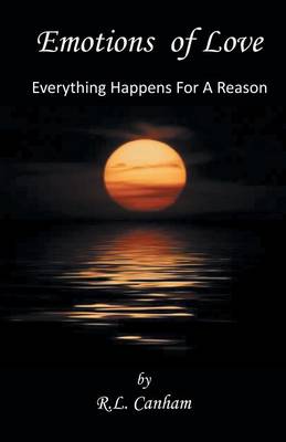 Emotions of Love: Everything Happens for a Reason (Paperback)