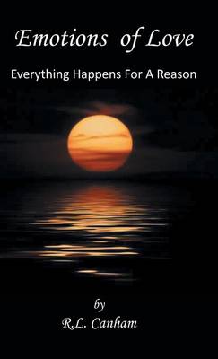 Emotions of Love: Everything Happens for a Reason (Hardback)