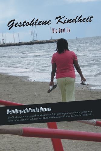 Gestohlene Kindheit: Die Drei CS (Paperback)