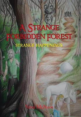 A Strange Forbidden Forest: Strange Happenings (Hardback)