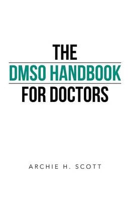 The Dmso Handbook for Doctors (Paperback)