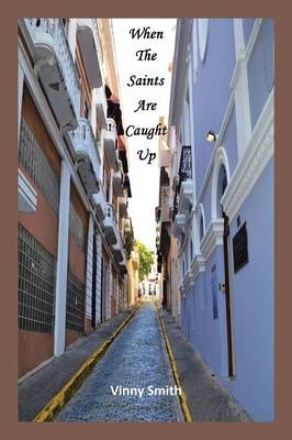 When the Saints Are Caught Up (Paperback)