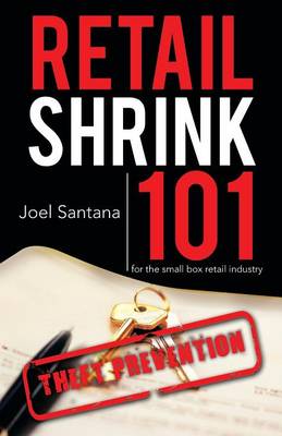 Retail Shrink 101: Theft Prevention (Paperback)