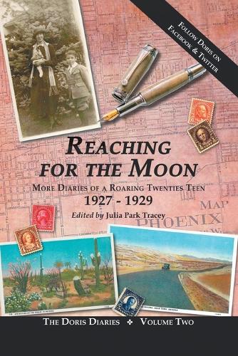 Reaching for the Moon: More Diaries of a Roaring Twenties Teen (1927-1929) (Paperback)