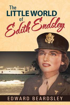 The Little World of Edith Endsley (Paperback)