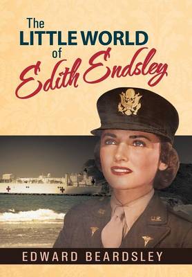 The Little World of Edith Endsley (Hardback)