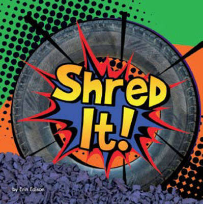 Shred it! - Destruction (Board book)