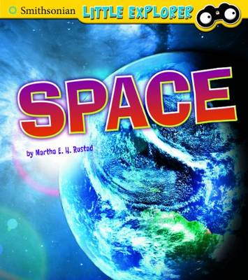Space - Smithsonian Little Explorer (Hardback)