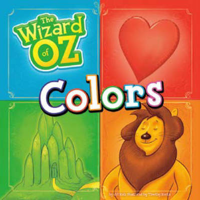 The Wizard of Oz: Colours - The Wizard of Oz (Board book)