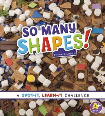 So Many Shapes - Spot it, Learn it! (Paperback)