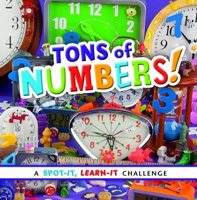 Tons of Numbers - Spot it, Learn it! (Board book)