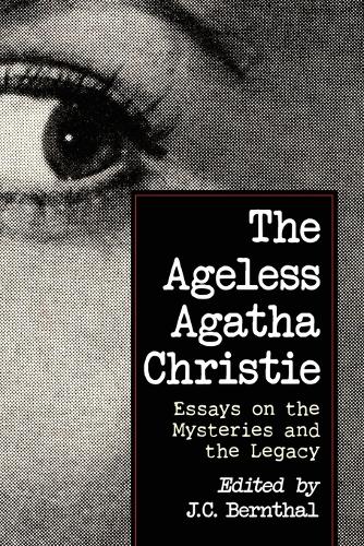 The Ageless Agatha Christie: Essays on the Mysteries and the Legacy (Paperback)