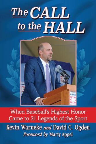 Cover The Call to the Hall: When Baseball's Highest Honor Came to 31 Legends of the Sport