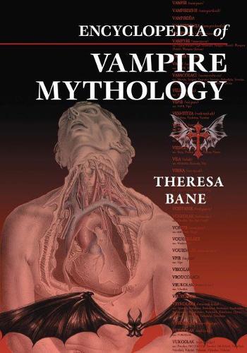 McFarland & Co Inc Encyclopedia Of Vampire Mythology