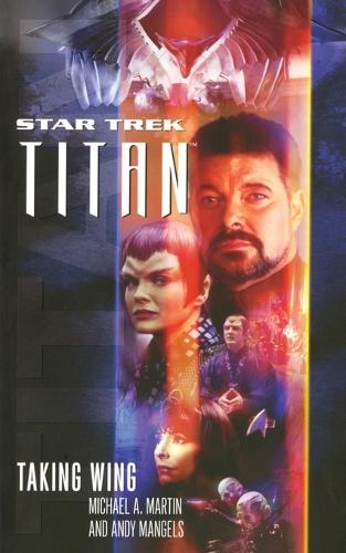 Star Trek: Titan Taking Wing - Star Trek: The Next Generation (Paperback)