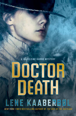 Doctor Death: A Madeleine Karno Mystery - A Madeleine Karno Mystery 1 (Hardback)