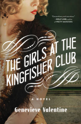 The Girls at the Kingfisher Club: A Novel (Hardback)