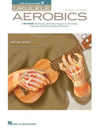 Ukulele Aerobics: For All Levels - Beginner To Advanced (Book/Online Audio) (Paperback)