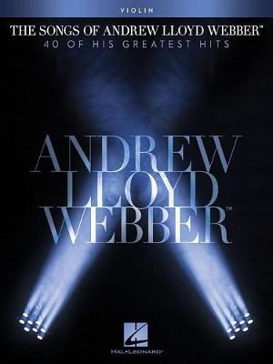The Songs Of Andrew Lloyd Webber: Violin (Paperback)