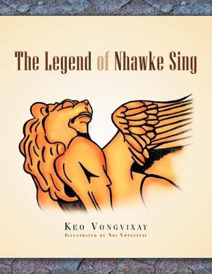 The Legend Of Nhawke Sing (Paperback)