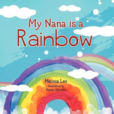 My Nana is a Rainbow (Paperback)