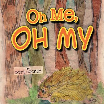 Oh Me, Oh My (Paperback)